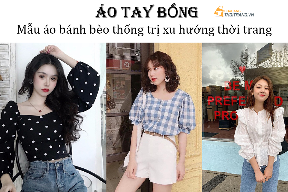 Áo tay bồng - Mẫu áo bánh bèo thống trị xu hướng thời trang